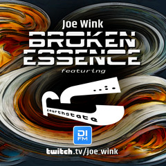 Joe Wink's Broken Essence 129 featuring Fourthstate