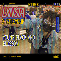 Young, Black, & Rich x Blossom Archives (Stiizycup x Lxnsta UKG Remix)