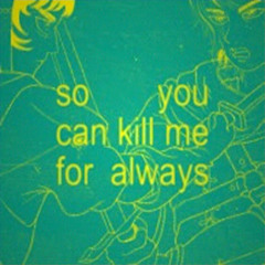 Kill Me For Always (Polezsky FLIP)