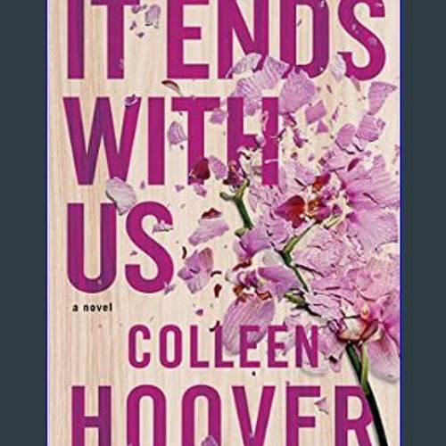 It Ends with Us: A Novel (Paperback)