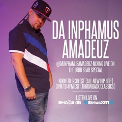 Da Inphamus Amadeuz "Sober Mix" On Shade 45