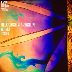 Premiere: 1 - Alex Cristea & Lawstein - Mitski [DOT014]