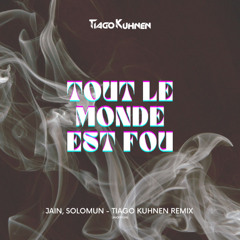 Tout Le Monde - Tiago Kuhnen Rework