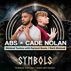 ABS X CADE NOLAN @ SELECTRO for the SYMBOLS | 10.05.25