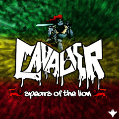 CAVALIER - SPEARS OF THE LION (OUT NOW)