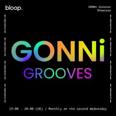 GONNi Grooves on Bloop London