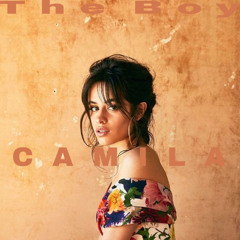 The Boy - Camila Cabello