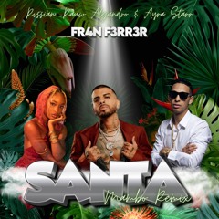 Rvssian, Rauw Alejandro & Ayra Starr - Santa (Mambo Remix) | FR4N F3RR3R