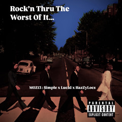 Rock’n Thru The Worst Of It…