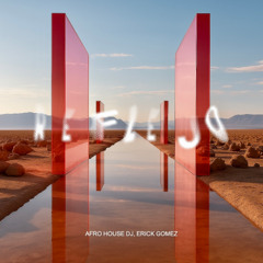 Afro House Dj, Erick Gomez - Reflejos (Radio Edit)