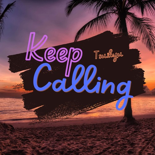 Keep Calling (Instrumental)