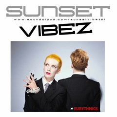 Sunset Vibez Vs. Eurhytmics - Sweet Dreams 2023 (Remix)