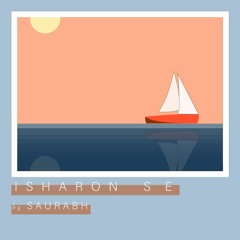 Isharon Se - Saurabh Kulkarni