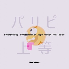 Party People Bring It On (パリピ上等)