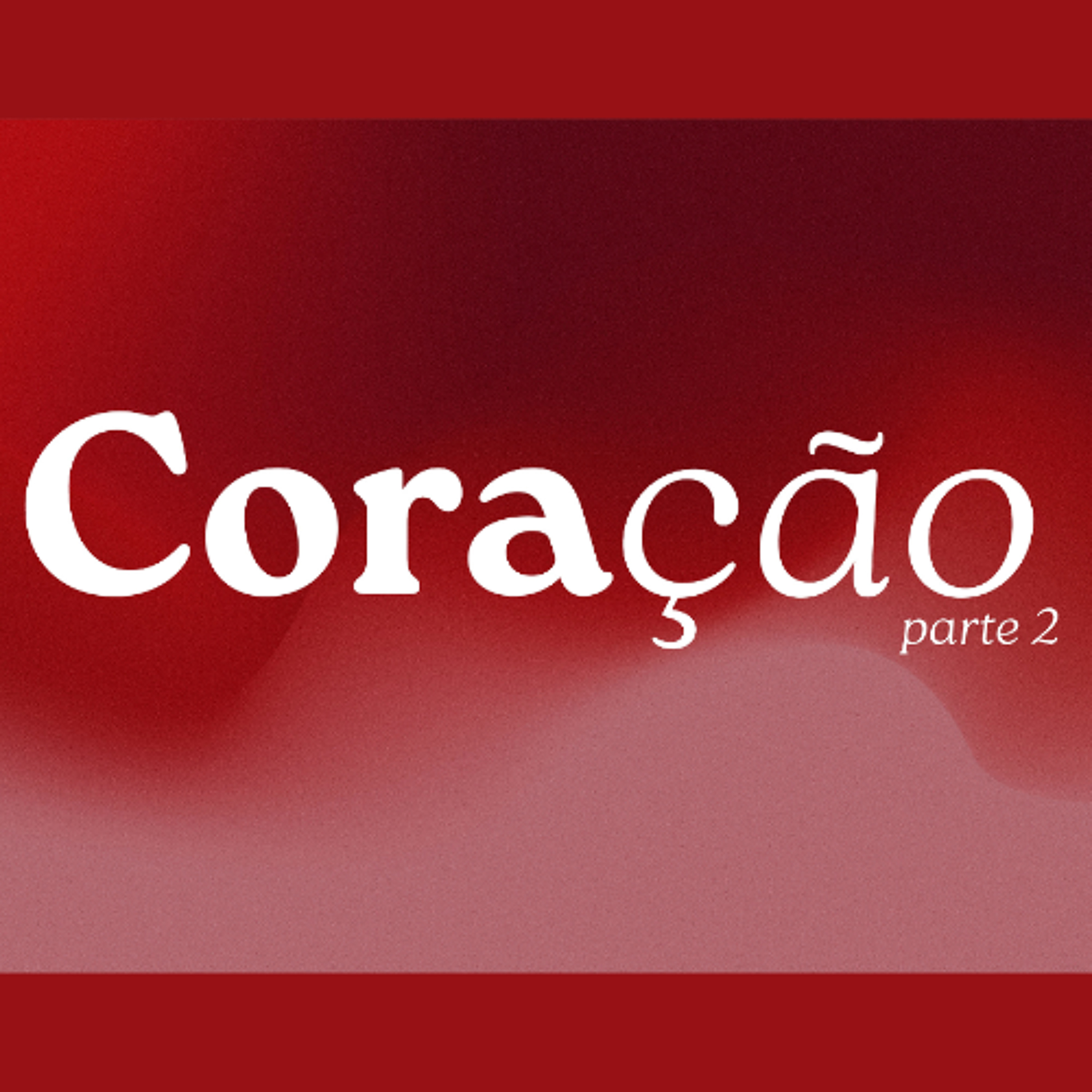 Coração (Parte 2) - Gabriel Manzoni