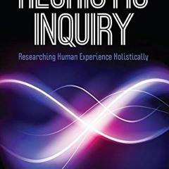 FREE PDF 💖 Heuristic Inquiry: Researching Human Experience Holistically by  Nevine S