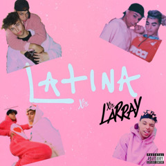 Larray - Latina (Instrumental)