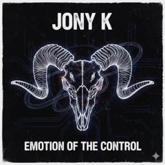 Emotion Of The Control - Jony K