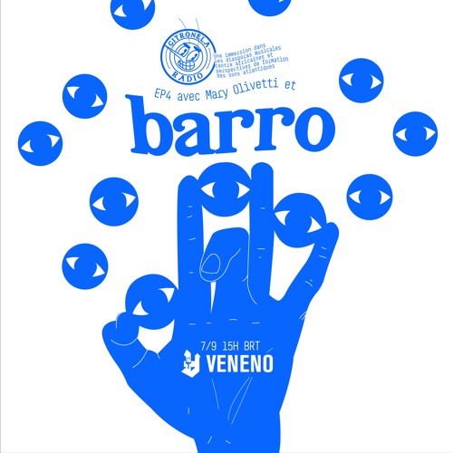 Citronela Radio at VENENO ~ EP4 Mary Olivetti & Barro