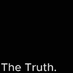 The truth.