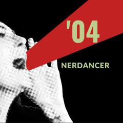 '04 - Nerdancer (creato con Spreaker)