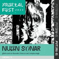 Ep. 21 - Fractalfest 2023 FutureFi Minimix - Nuan Sonar