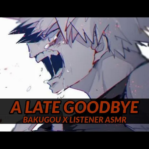 A Late Goodbye | Bakugou x Listener ASMR | Boku no Hero Academia Story | Romance / Good Ending