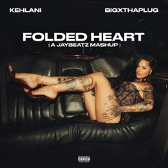 Folded Heart (A JAYBeatz Mashup)