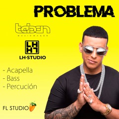 FLP Problema - Daddy Yankee (Acapella+Acordes) Fl Studio 20