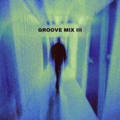 GROOVE MIX III