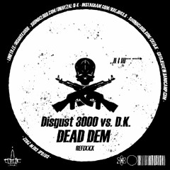D3000 vs. D.K. - Dead Dem (War REFIX)