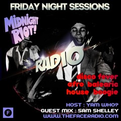 Midnight Riot Radio with guest Sam Shelley (Jazz & Brit-funk Tribute) host Yam Who? 11 - 9 - 20