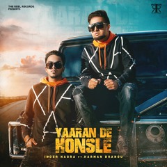 Yaaran De Honsle II Inder Nagra