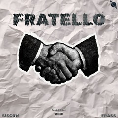 FRATELLO (feat. Frass)