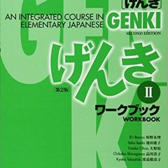 DOWNLOAD EPUB 📥 Genki: An Integrated Course in Elementary Japanese, Workbook 2, 2nd
