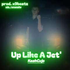 Up Like A Jet'