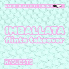 IMBALLATA ☽ FLINTA TAKEOVER ☆ on Radio Blackout