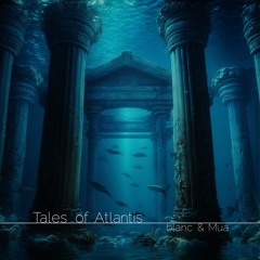 Tales of Atlantis (Extended Mix)