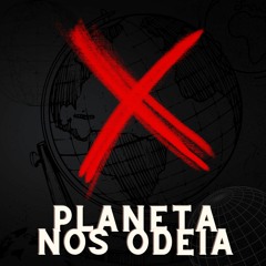 planeta nos odeia