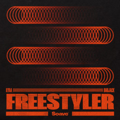 ILYAA & Badjack - Freestyler