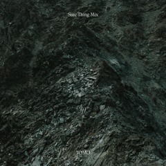 Sure Thing Mix 133: TOMO
