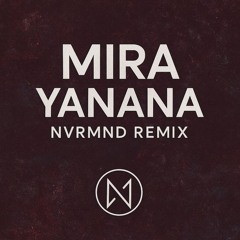 Yanana (NVRMND Remix)