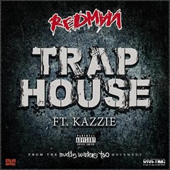 Redman - Trap House (Ft. Kazzie)
