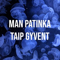 Atlanta - Man Patinka Taip Gyvent (Jhince remix)