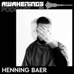 Awakenings Podcast S323 - Henning Baer