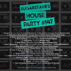 Sugarstarr's House Party #147