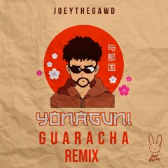 Bad Bunny - Yonaguni Guaracha Remix