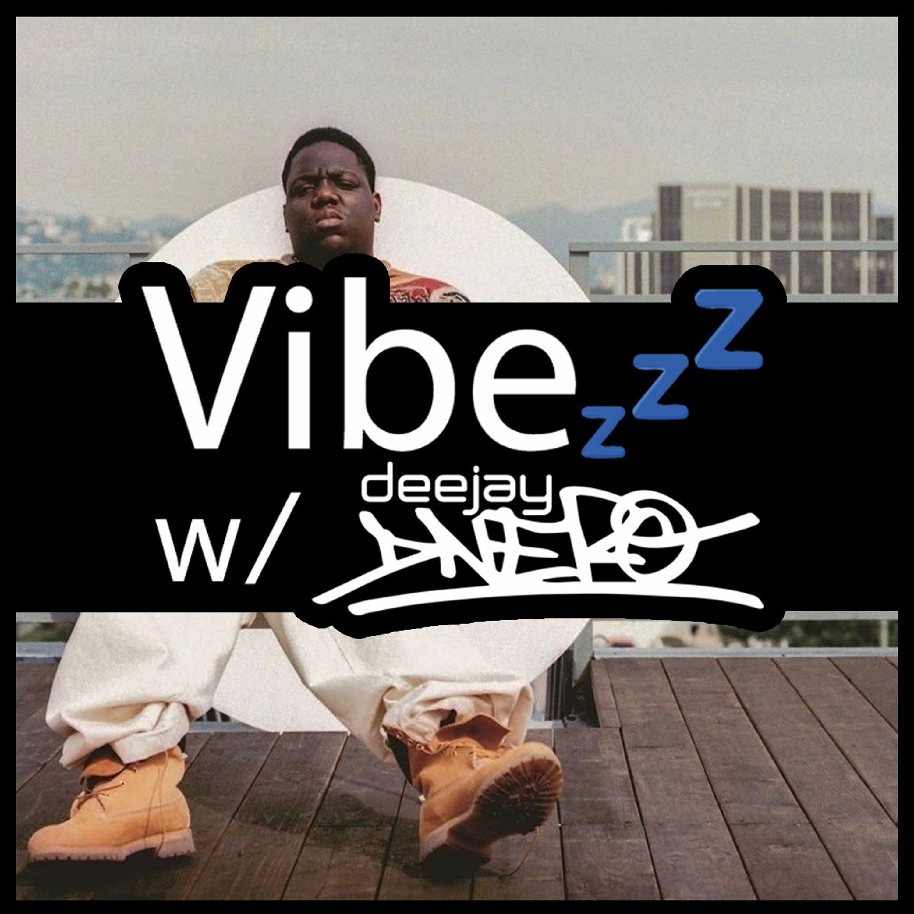 Vibezzz w/ DJ DNERO