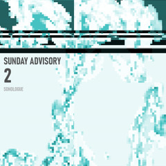 Sunday Advisory 2 (Live Original)