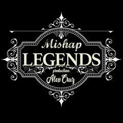 Mishap - Legends